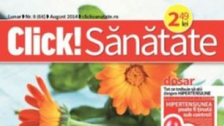 Descoperiri și soluții în numărul de august al revistei Click! Sănătate: O analiză detaliată