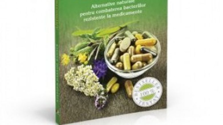 Antibioticele din plante: O alternativă naturală în lupta cu bacteriile rezistente
