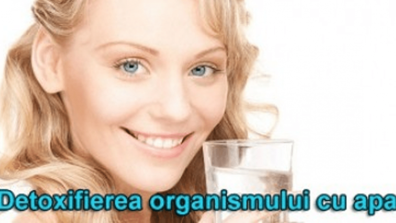 Detoxifierea Organismului cu Apă: Tot Ce Trebuie Să Știi