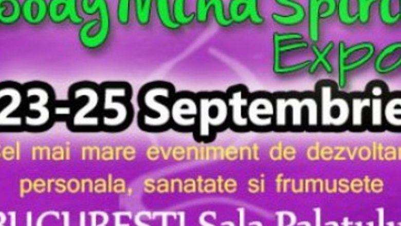 Body Mind Spirit Expo XX: Celebrarea Sănătății și Frumuseții în Inima Bucureștiului