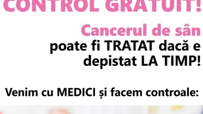 Campania “Nu am făcut destul”: Testări gratuite pentru depistarea cancerului de sân în mediul rural