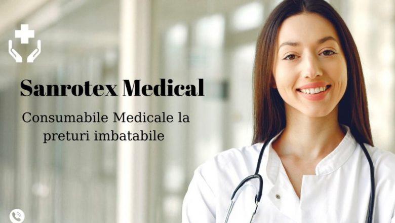 Revoluția Accesibilității în Sănătate: Sanrotex și Consumabilele Medicale pentru Toți