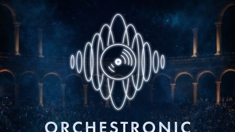 ORCHESTRONIC: O Experiență Unică la Arenele Romane – Între Simfonie și Muzică Electronică